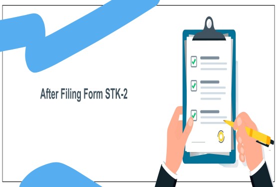 What happens after STK-2 is filed ?